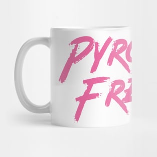 PYRO FREAK Mug